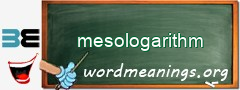 WordMeaning blackboard for mesologarithm